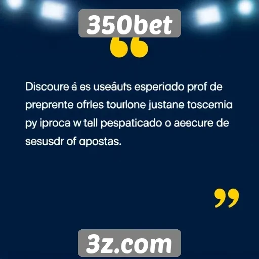 Comentários de usuários sobre a experiência no 350bet